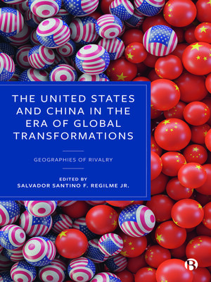 cover image of The United States and China in the Era of Global Transformations